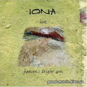 Iona, 1997 - Heaven's Bright Sun (2CD)